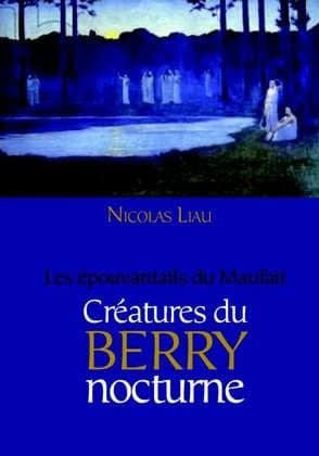Les épouvantails du Maufait : créatures du Berry nocturne