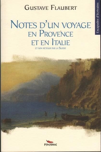 Notes d'un voyage en Provence et en Italie : et son retour par la Suisse