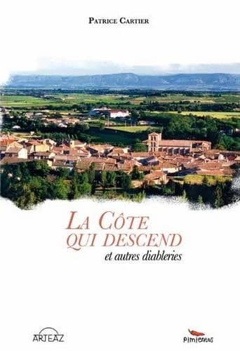 La côte qui descend et autres diableries