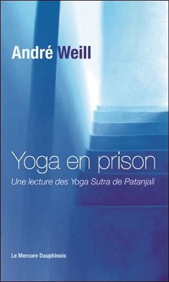 Yoga en prison : une lecture des "Yoga sutra de Patanjali"