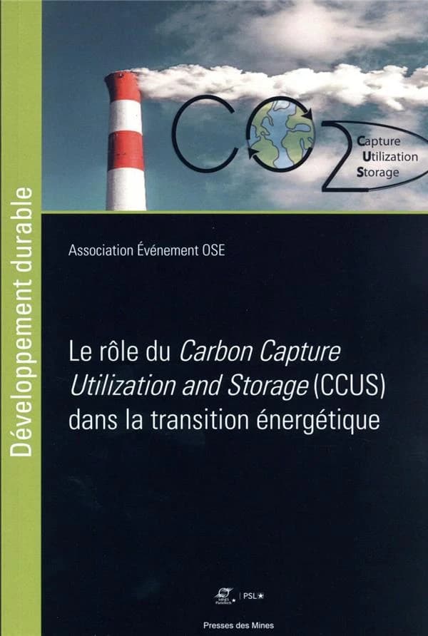Le rôle du Carbon capture utilization and storage, CCUS dans la transition énergétique