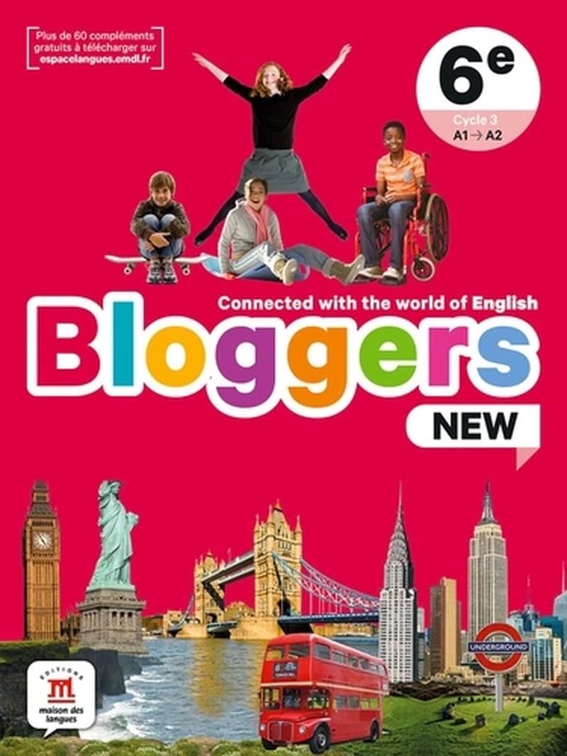 Bloggers : new : connected with the world of English : 6e, cycle 3, A1-A2