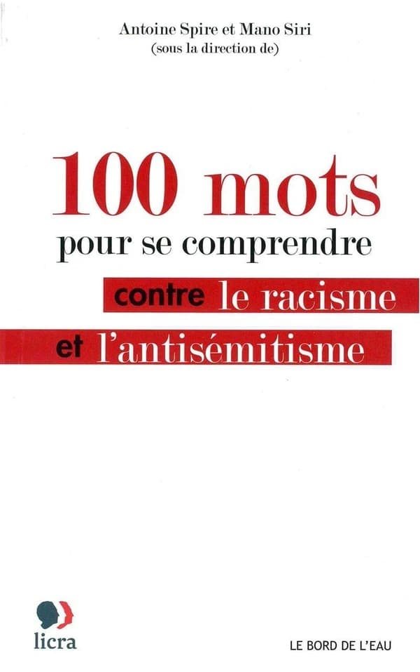 100 mots pour se comprendre : contre le racisme et l'antisémitisme