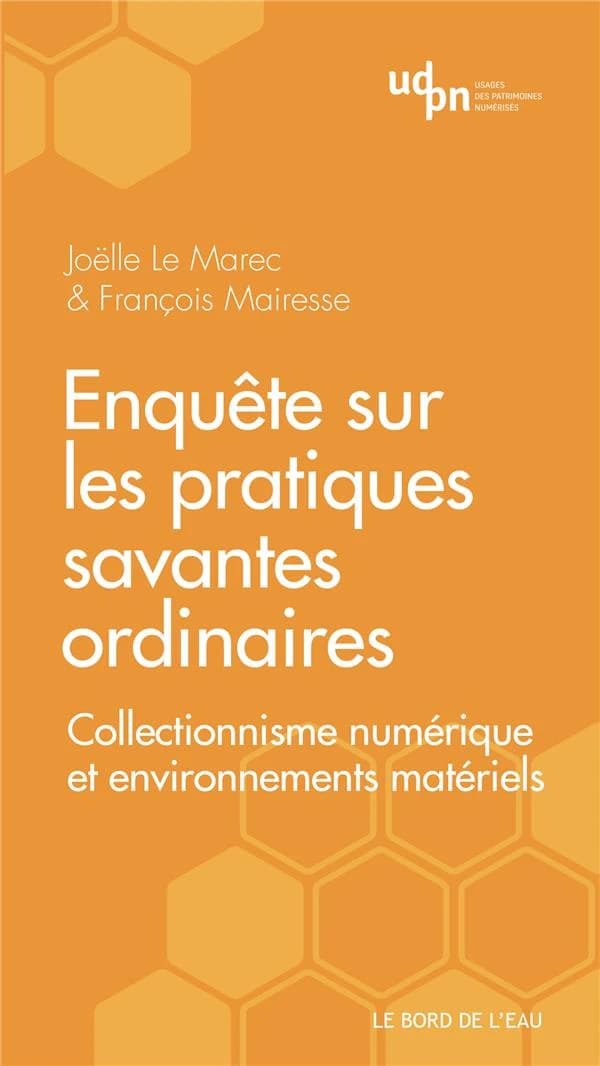 Enquête sur les pratiques savantes ordinaires : collectionnisme numérique et environnements matériels