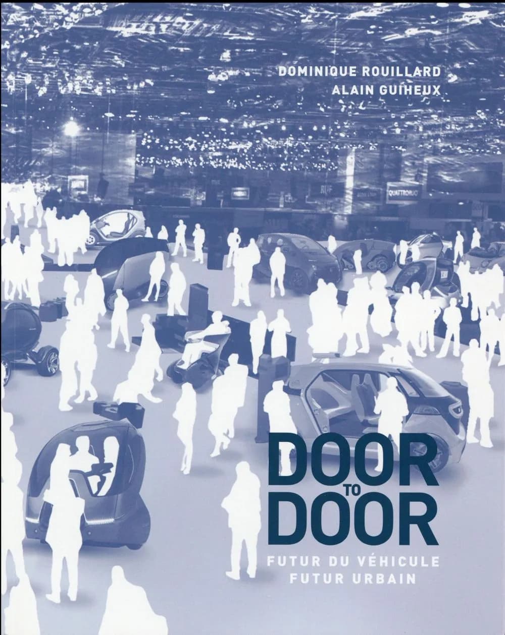 Door to door : futur du véhicule, futur urbain