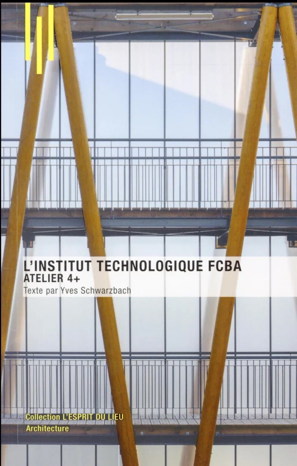 L'Institut technologique FCBA : Atelier 4+