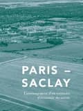 Paris-Saclay : une opération d'intérêt national pour l'innovation scientifique, technologique et le bien vivre de tous