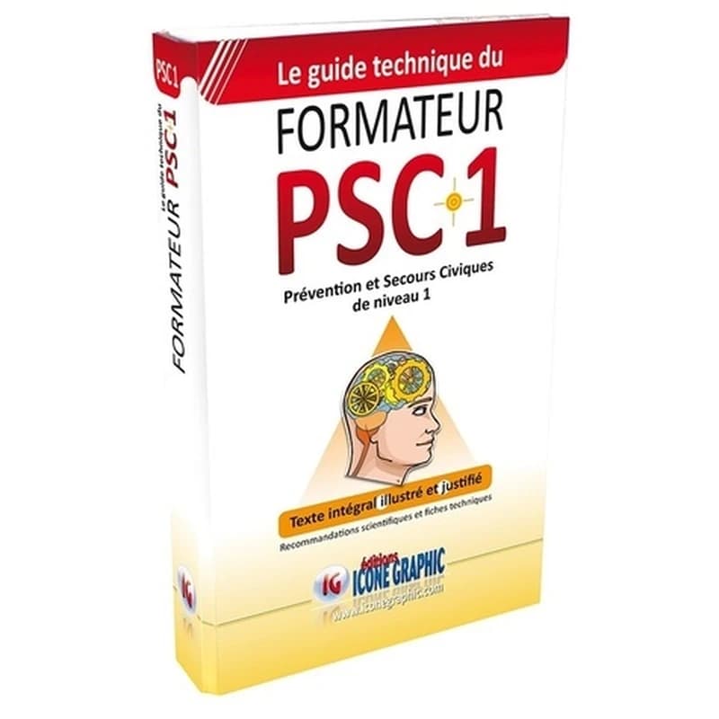 Guide technique du formateur PSC1 - Premiers Secours Civiques de niveau 1