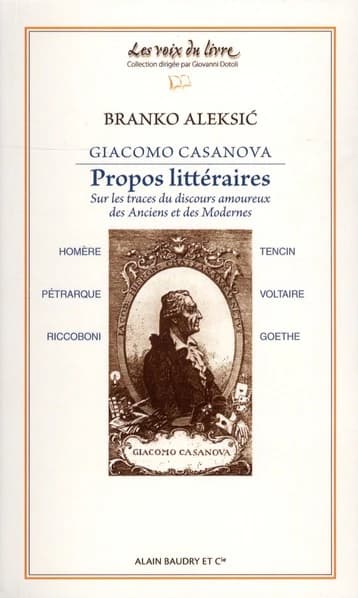 Propos littéraires : sur les traces du discours amoureux des anciens et des modernes : Homère, Pétrarque, Riccoboni, Tencin, Voltaire, Goethe