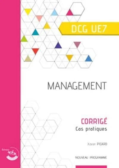 Management : diplôme de comptabilité et de gestion, UE 7 : corrigé (Éd. 2021-2022) par Xavier Picard