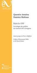 Faire le Off : sociologie des publics du Festival Off d'Avignon