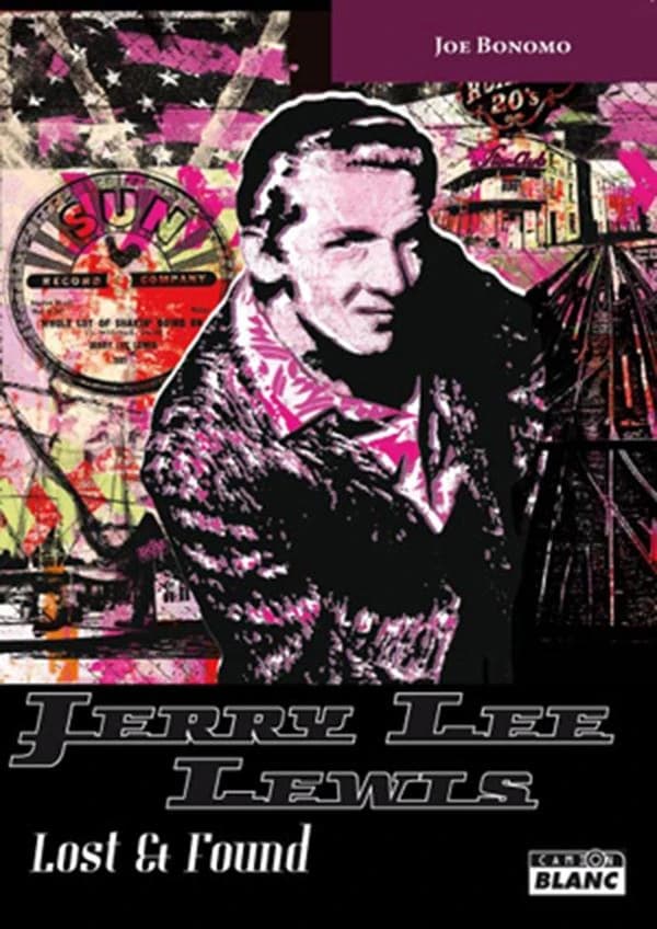 Jerry Lee Lewis : lost & found