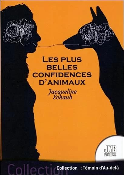 Les plus belles confidences d'animaux : une ovation aux animaux de compagnie qui se révèlent sans pudeur à travers l'auteur