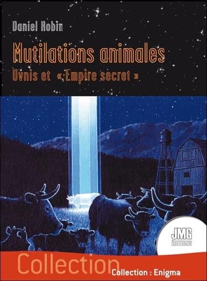 Mutilations animales : Ovnis et "Empire secret"