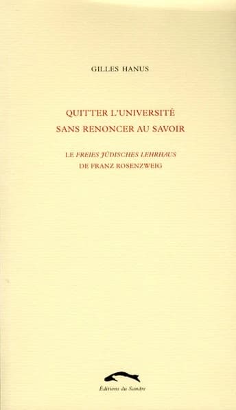 Quitter l'université sans renoncer au savoir : le Freies jüdisches Lehrhaus de Franz Rosenzweig