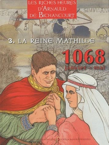 La reine Mathilde : 1068 janvier-mai