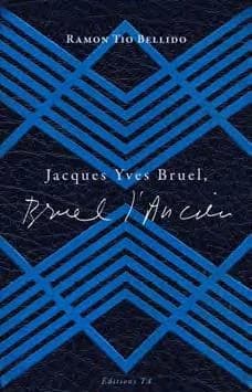 Jacques Yves Bruel ; Bruel l'Ancien