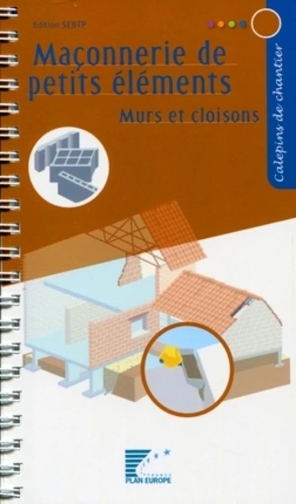Maçonnerie de petits éléments : murs et cloisons