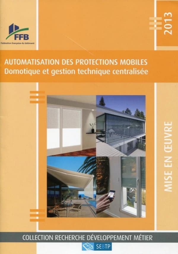Automatisation des protections mobiles : domotique et gestion technique centralisée