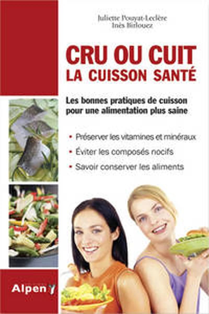 CRU OU CUIT LA CUISSON SANTE