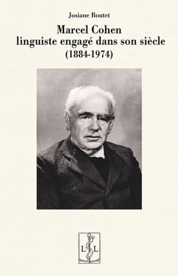 Marcel Cohen : linguiste engagé dans son siècle, 1884-1974