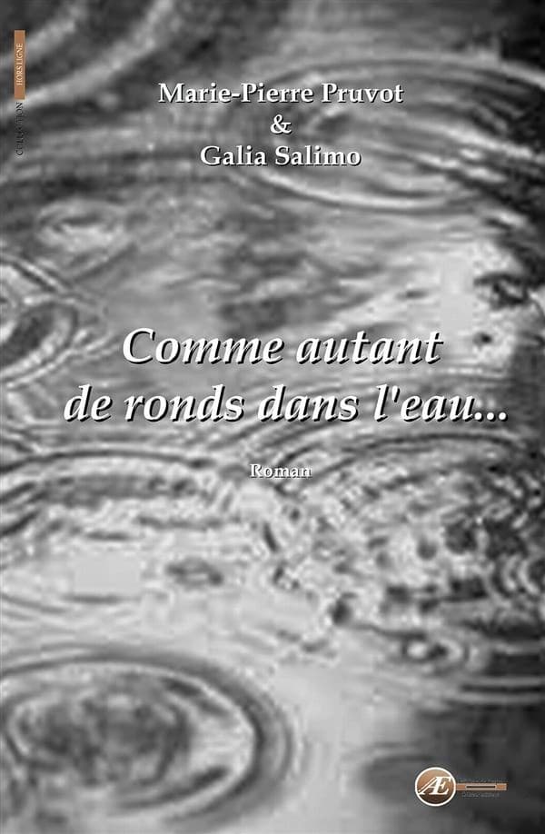 Comme autant de ronds dans l'eau : roman