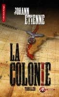 La colonie : thriller