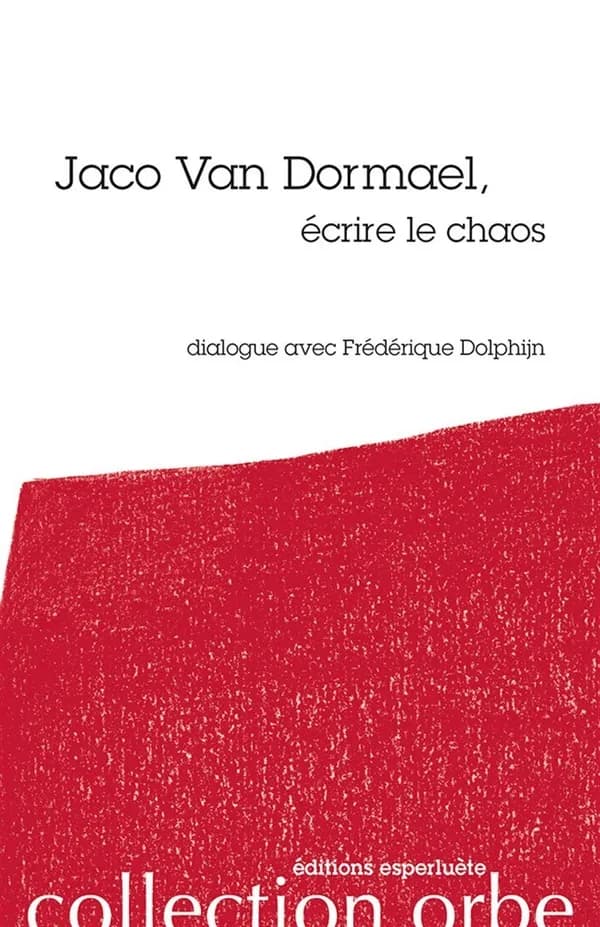 Jaco Van Dormael, écrire le chaos ; dialogue avec Frédérique Dolphijn