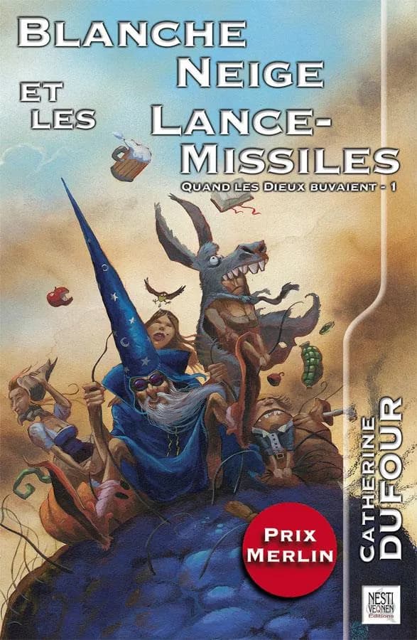 Blanche Neige et les lance-missiles : roman (Éd. revue et augmentée) Catherine Dufour