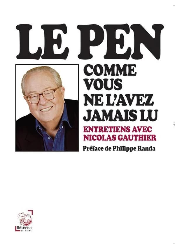 Le Pen comme vous ne l'avez jamais lu : confidences publiques