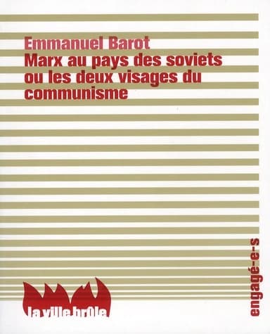 Marx au pays des Soviets ou Les deux visages du communisme