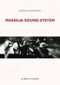 Massilia sound system : la façon de Marseille