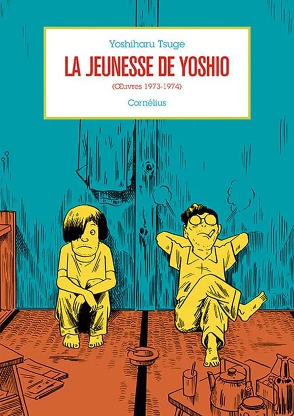 La jeunesse de Yoshio : (Oeuvres 1973-1974)
