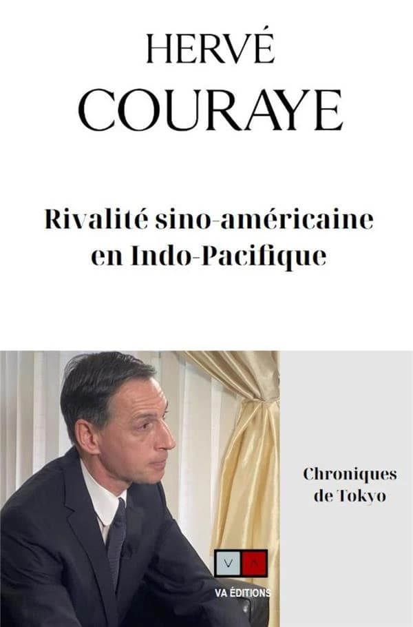 L'Indopacifique, théâtre de la compétition sino-américaine : chroniques de Tokyo