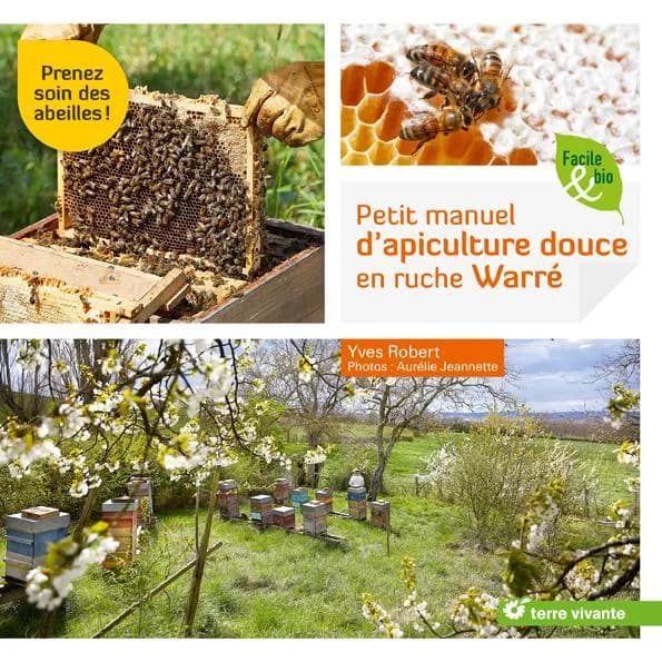 Petit manuel d'apiculture douce en ruche Warré