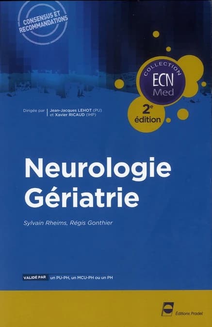 Neurologie, gériatrie (2e éd.) Sylvain Rheims, Régis Gonthier