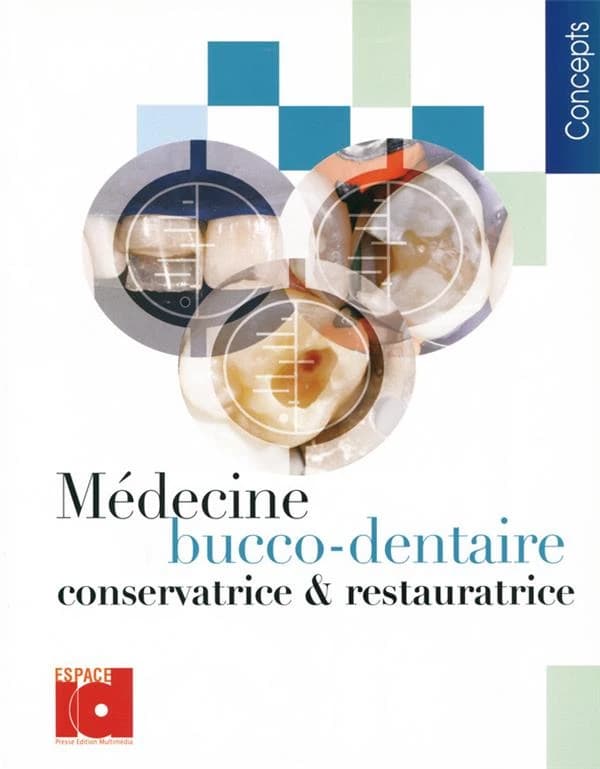 Médecine bucco-dentaire conservatrice et restauratrice