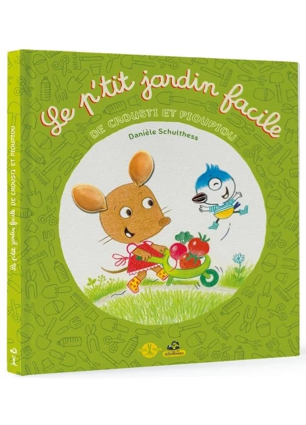 Le p'tit jardin facile de Crousti et Pioupiou