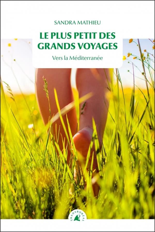 Le plus petit des grands voyages : vers la Méditerranée