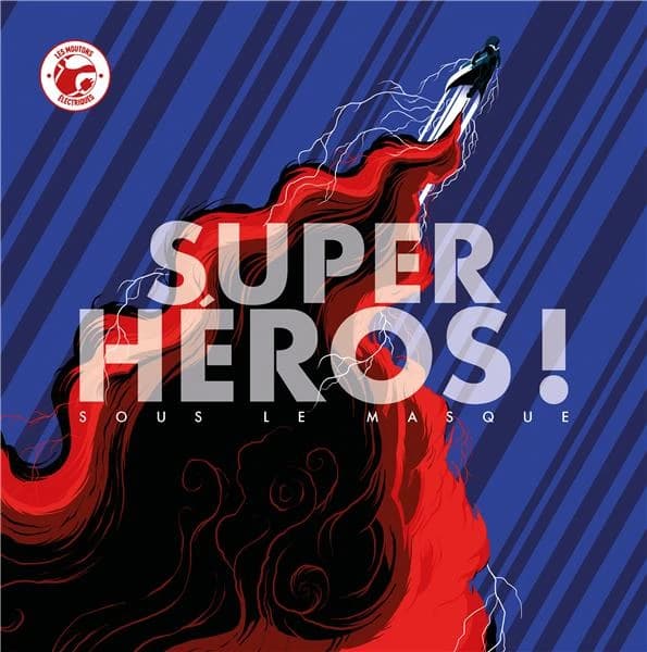 Super-héros ! sous le masque