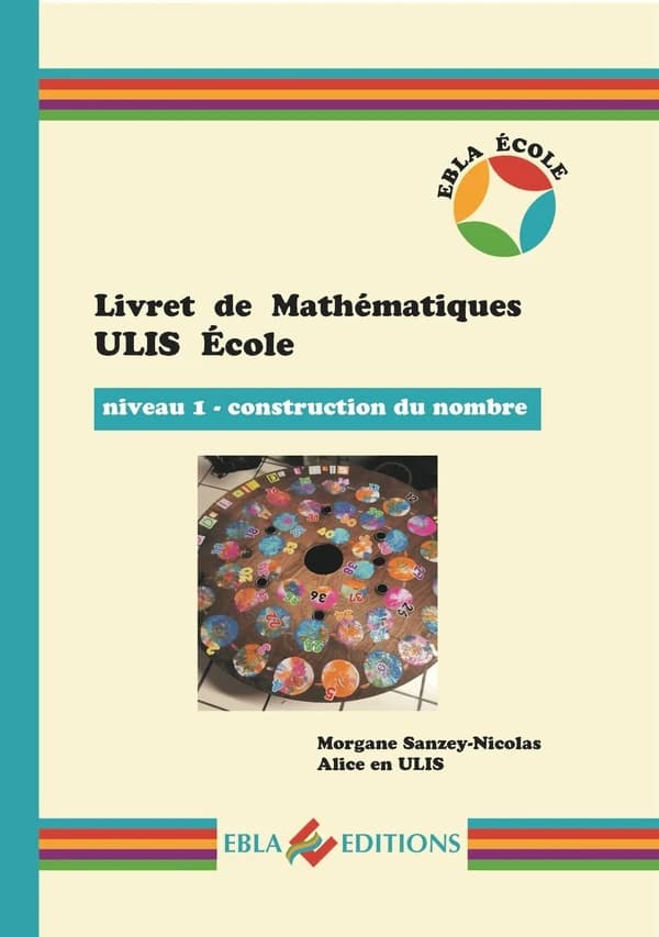 Livret de mathématiques ; ULIS école ; niveau 1 ; construction du nombre