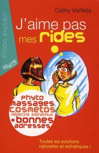 J'aime pas mes rides