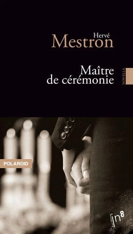 Le maître de cérémonie : novella