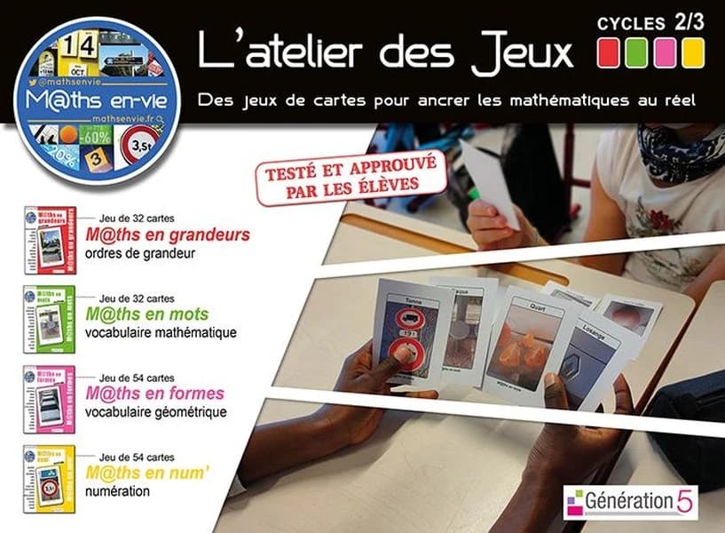 M@ths en-vie : l'atelier des jeux ; nombres, formes et mesures ; cycles 2 et 3