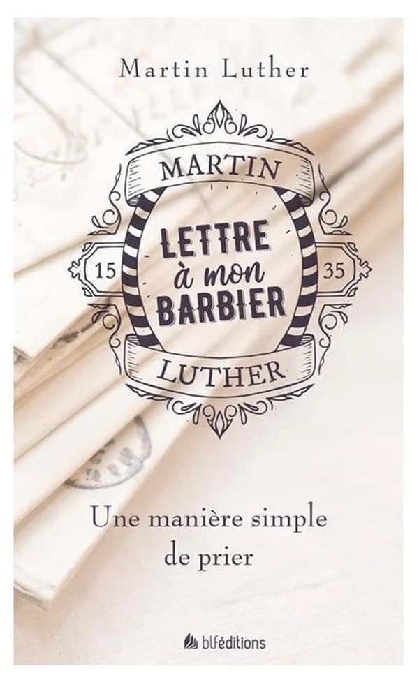 Lettre à mon barbier : une manière simple de prier