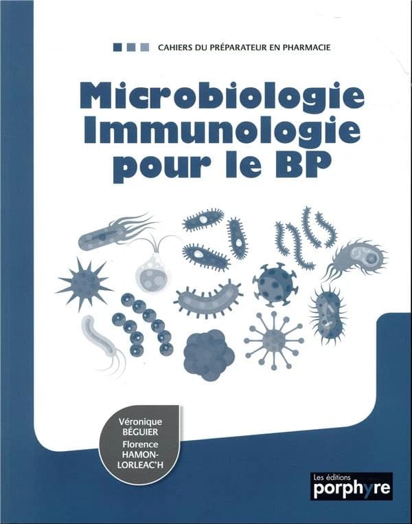 Microbiologie, immunologie pour le BP