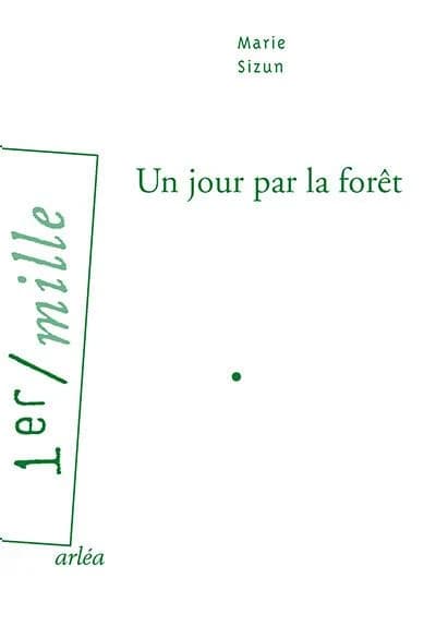 Un jour par la forêt : roman