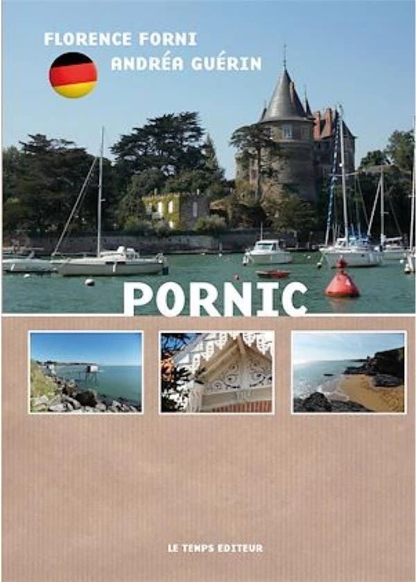 Pornic : ursprünglich und einladend