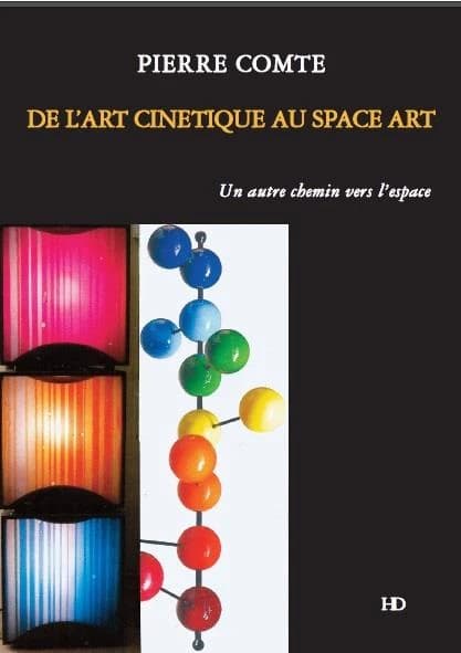 De l'art cinétique au space art ; un autre chemin vers l'espace