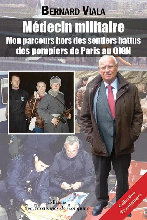 Médecin militaire : mon parcours hors des sentiers battus : des pompiers de Paris au GIGN